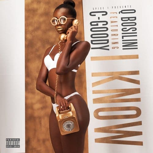 I Know (feat. C-Goody)