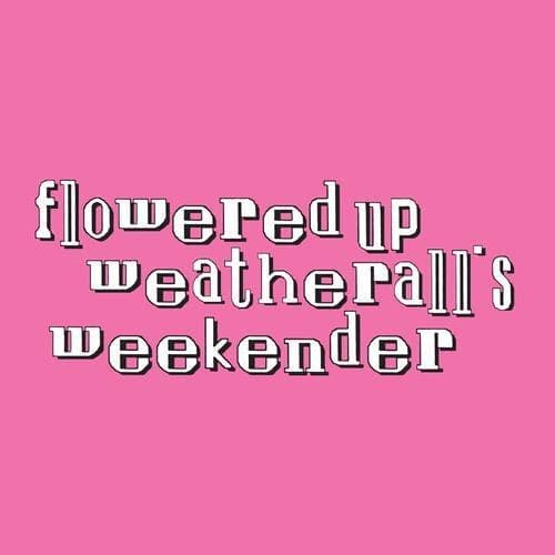 Weatherall's Weekender