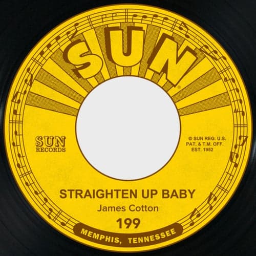 Straighten Up Baby / My Baby