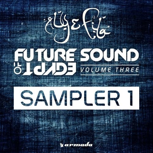 Future Sound Of Egypt, Vol. 3 - Sampler 1