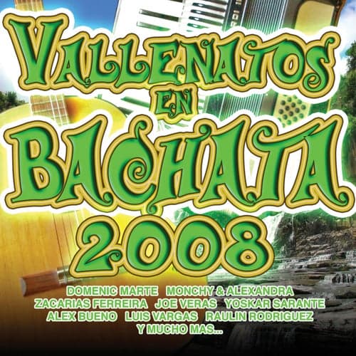 Vallenatos en Bachata 2008