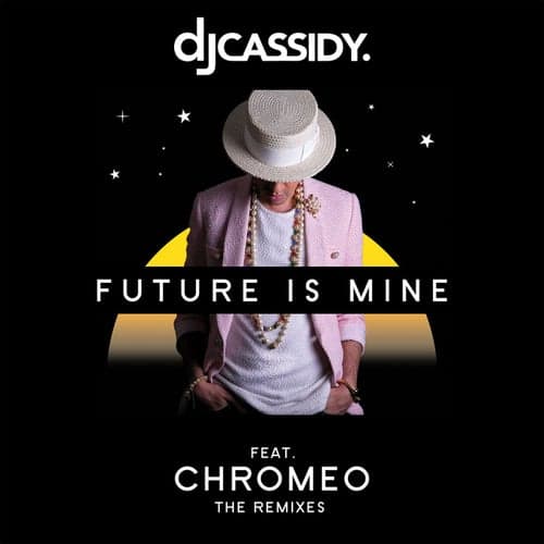 Future Is Mine (feat. Chromeo)