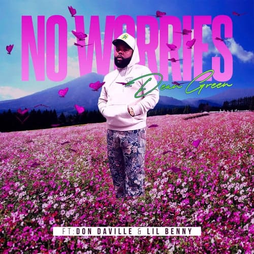 No Worries (feat. Don Daville & Lil Benny)