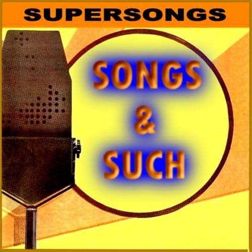 Supersongs - Songs & Such