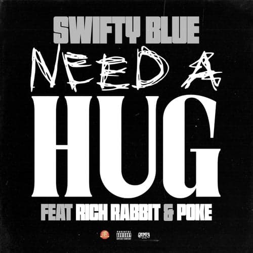 Need A Hug (feat. Rich Rabbit & Poke)