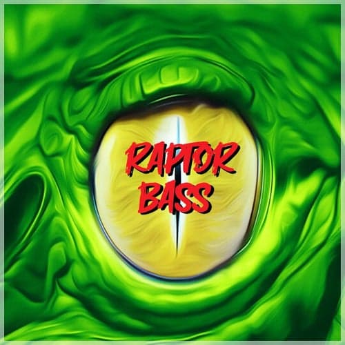 Raptor Bass