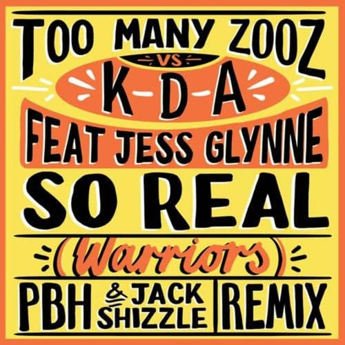 So Real (Warriors) (PBH & Jack Shizzle Remix)