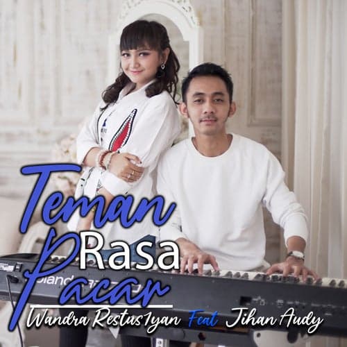 Teman Rasa Pacar (feat. Jihan Audy)