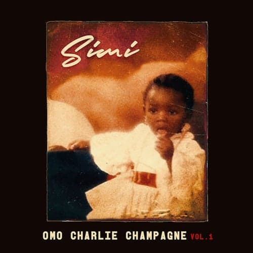 Omo Charlie Champagne Vol.1