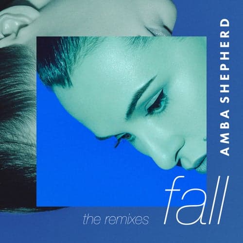 Fall (The Remixes)