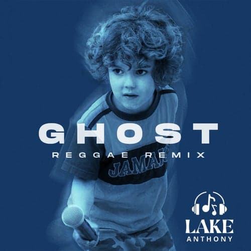 Ghost (Reggae Remix)