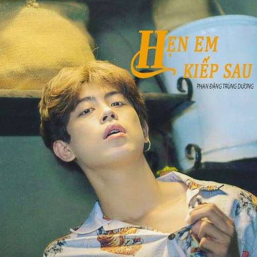 Hẹn Em Kiếp Sau (Beat Version)