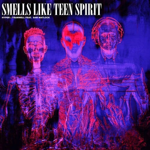 Smells Like Teen Spirit (Hyper's Seattle Deconstruction)