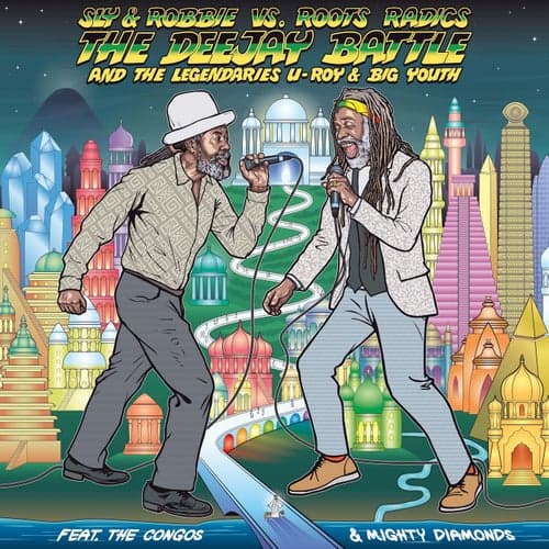 The Deejay Battle: Sly & Robbie vs. Roots Radics