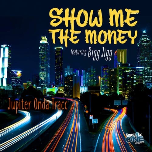 Show Me The Money (feat. Bigg Jigg)