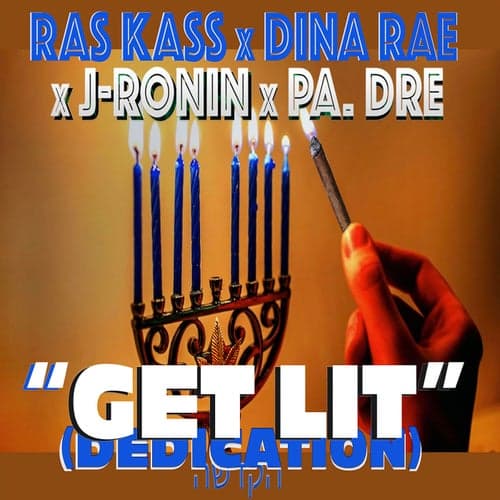 GET LIT (DEDICATION) הקדשה [feat. PA. Dre]