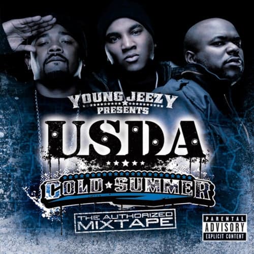 Young Jeezy Presents U.S.D.A.: "Cold Summer" The Authorized Mixtape