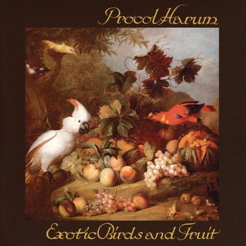 Exotic Birds and Fruit (Expanded Edition)