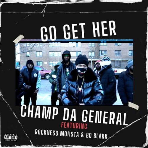 Go Get Her (feat. Rockness Monsta & Bo Blakk)