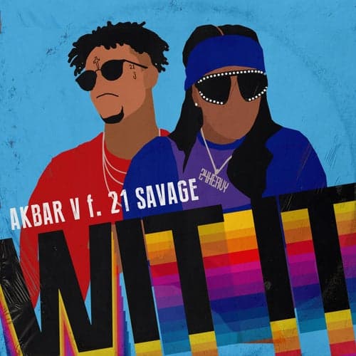 WIT IT (feat. 21 Savage)
