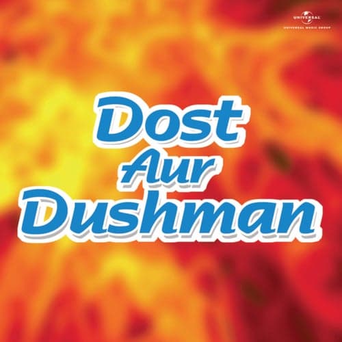 Dost Aur Dushman (Original Motion Picture Soundtrack)
