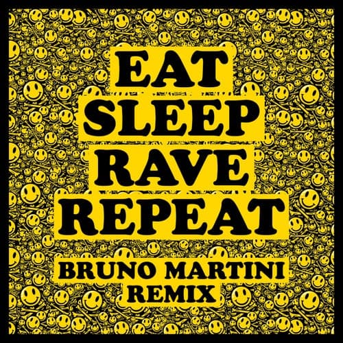 Eat Sleep Rave Repeat (feat. Beardyman) [Bruno Martini Remix]