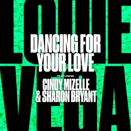 Dancing For Your Love (feat. Cindy Mizelle & Sharon Bryant)