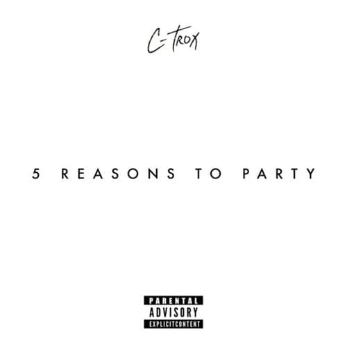 5 Reasons to Party