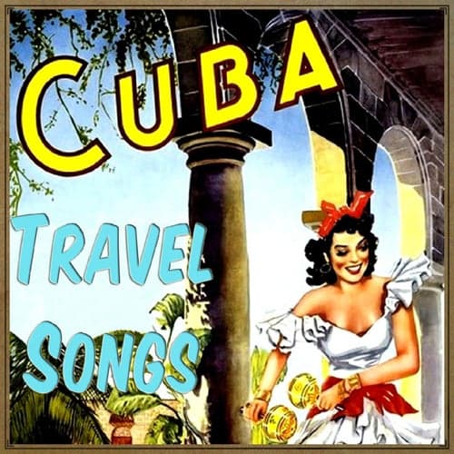 Cuba Travel Songs
