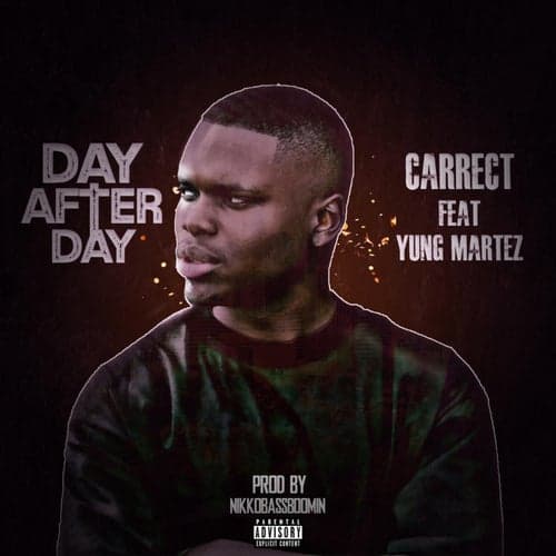Day After Day (feat. Yung Martez)
