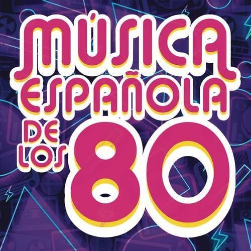 Música Española de los 80