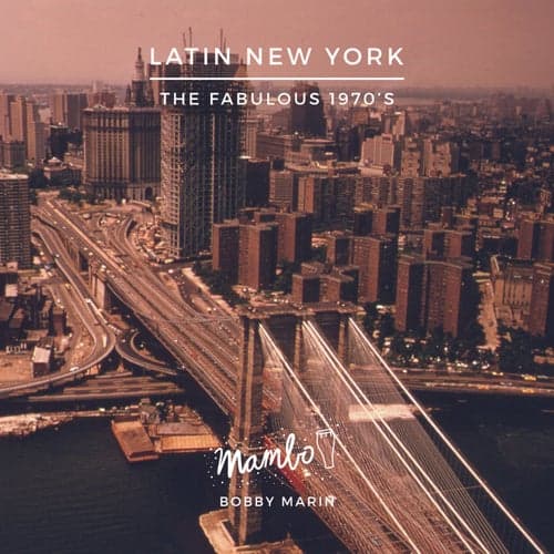 Latin New York the Fabulous 70's