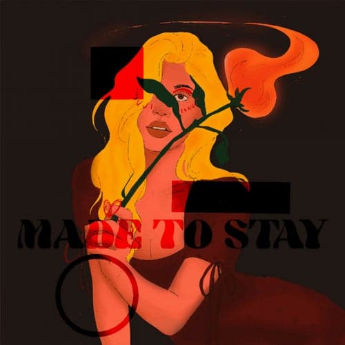 Made to Stay
