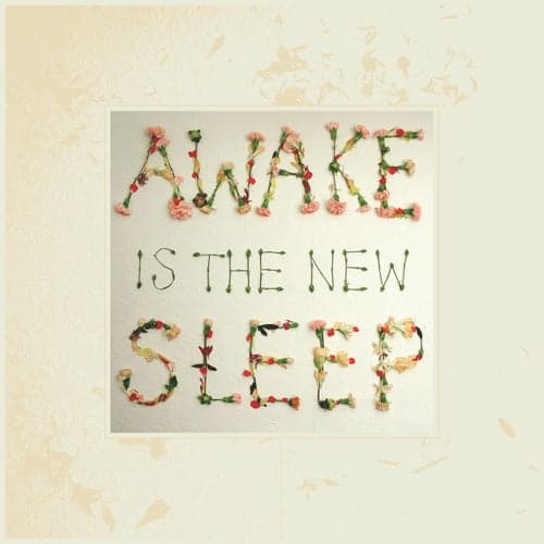 Awake Is the New Sleep: 10th Anniversary Deluxe Edition