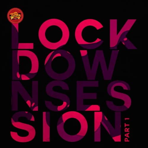 Lockdown Session