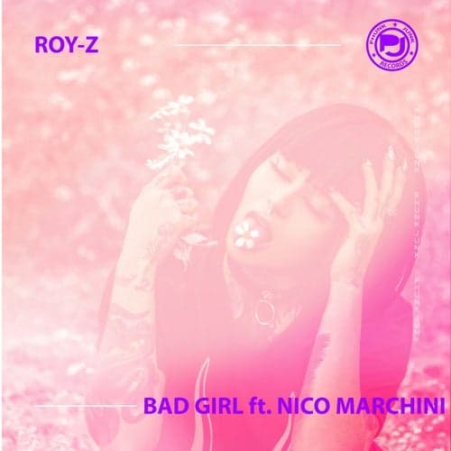 Bad Girl (feat. Nico Marchini)