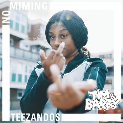 Teezandos - No Miming