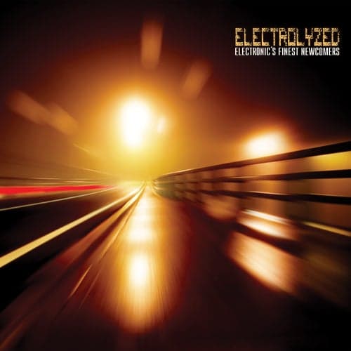 Electrolyzed: Electronic's Finest Newcomers