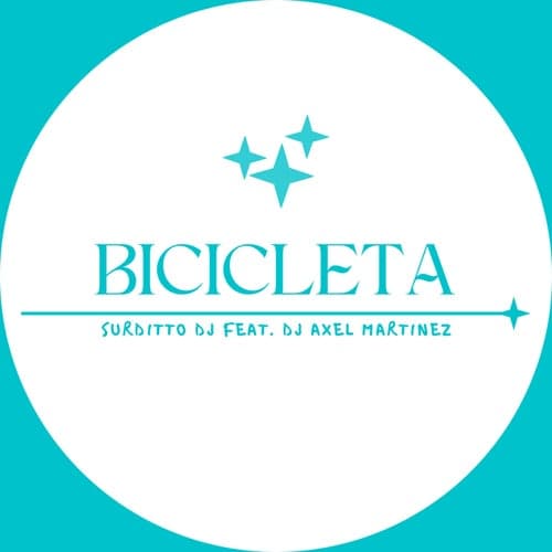 Bicicleta (feat. Dj Axel Martinez)