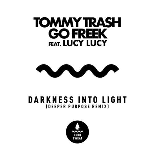 Darkness Into Light (feat. Lucy Lucy) [Deeper Purpose Remix]