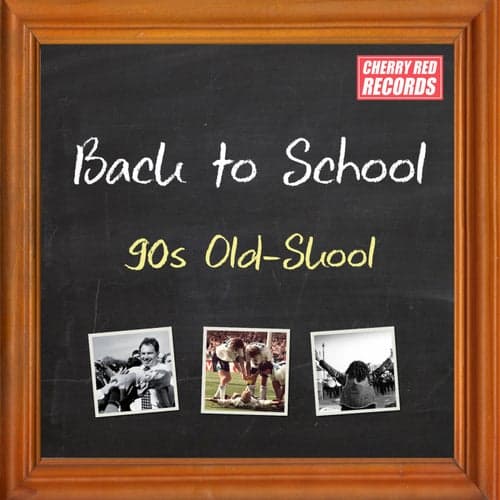 Back to School: 90s Old-Skool