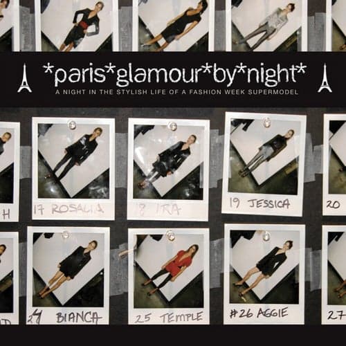 Paris Glamour by Night - A Night in the Stylish Life of a Fashion Week Supermodel