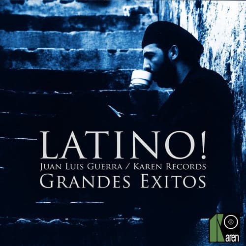 Latino! Grandes Éxitos - Juan Luis Guerra / Karen Records