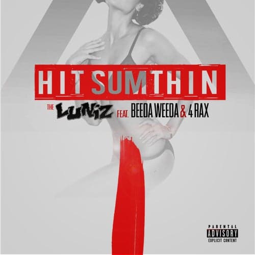 Hit Sumthin (feat. Beeda Weeda & 4rAx) - Single