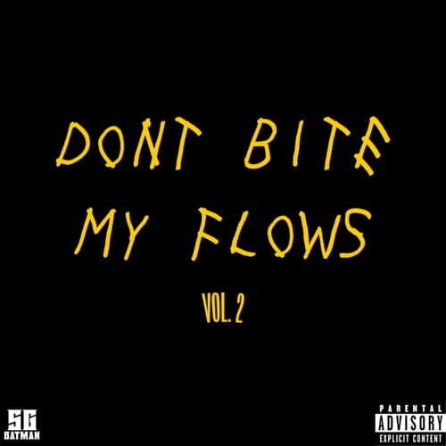 Don't Bite My Flows, Vol. 2