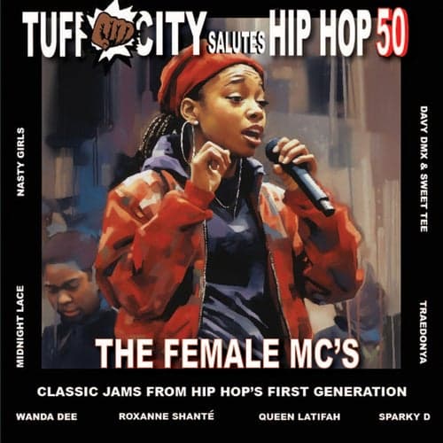 Tuff City Salutes Hip Hop 50: The Female MC's