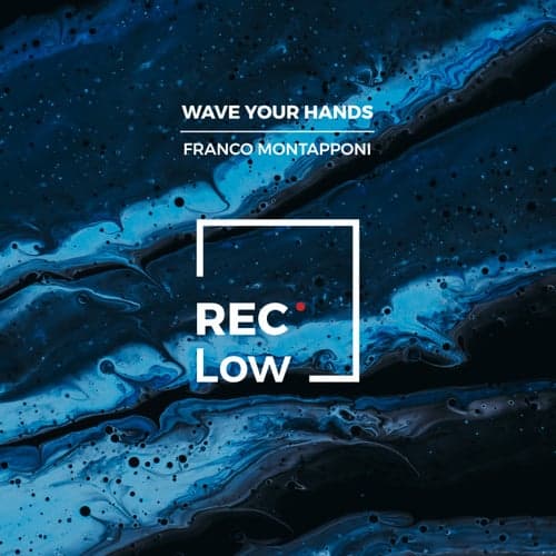 Wave You Hands EP