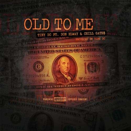 Old To Me (feat. Don Elway & Chil Gate$)