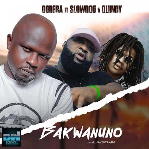Bakwanuno (feat. Slowdog & Quincy)