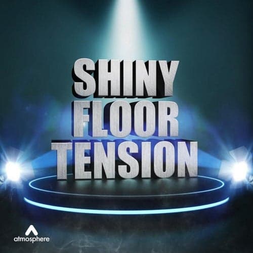 Shiny Floor Tension